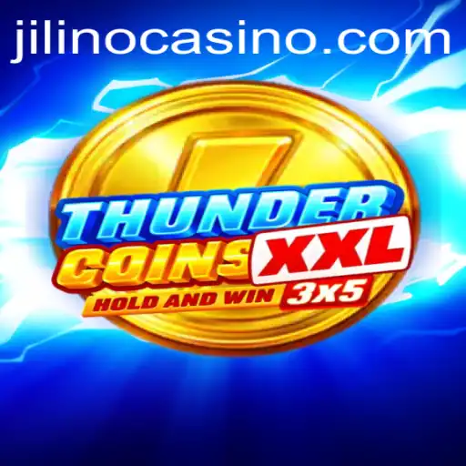 Exploring ThunderCoinsXxl: The Thrilling World of Jilino
